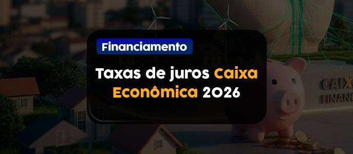 comparativo taxas crédito imobiliário Caixa vs BB 2026