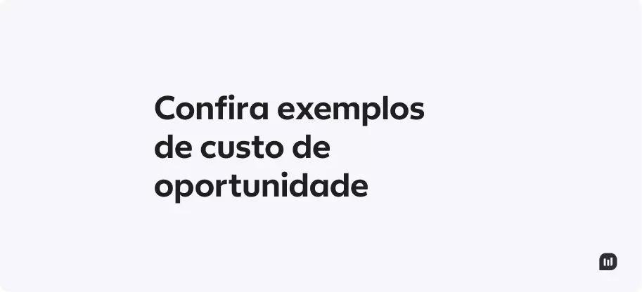 erros comuns ao ignorar custo de oportunidade