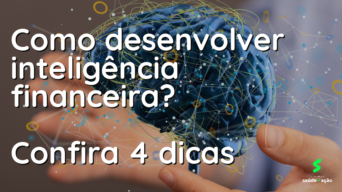 como desenvolver inteligência financeira para iniciantes